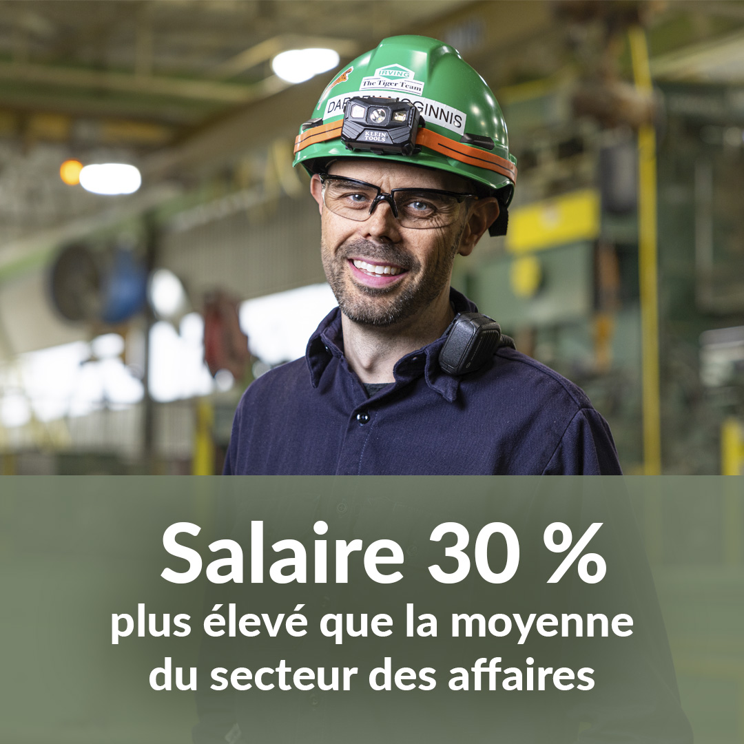 	Salaire 30 %plus élevé que la moyennedu secteur des affaires